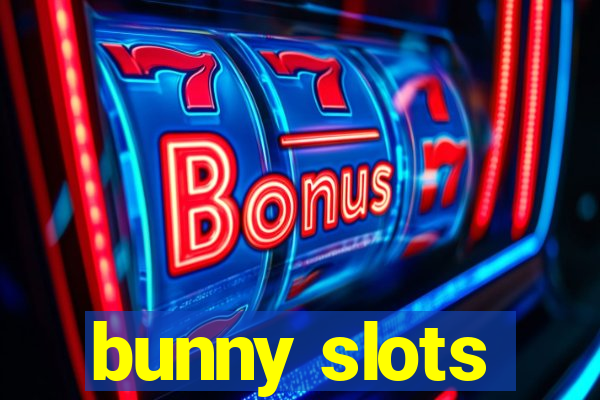 bunny slots