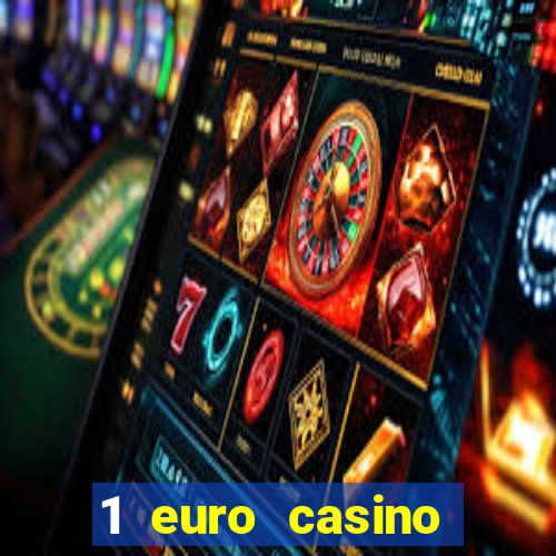 1 euro casino bonus 2020