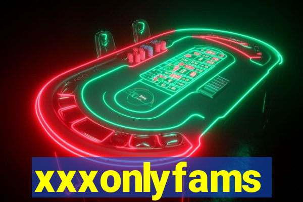 xxxonlyfams