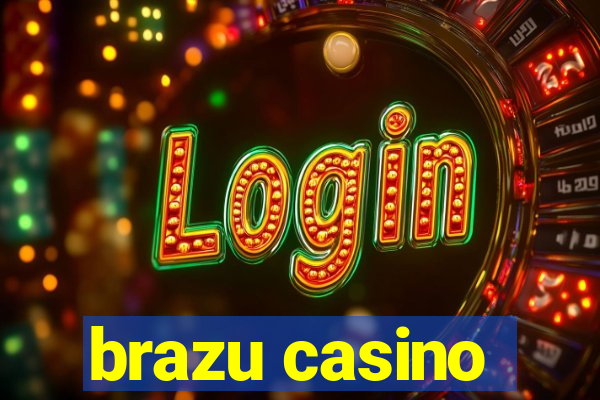 brazu casino