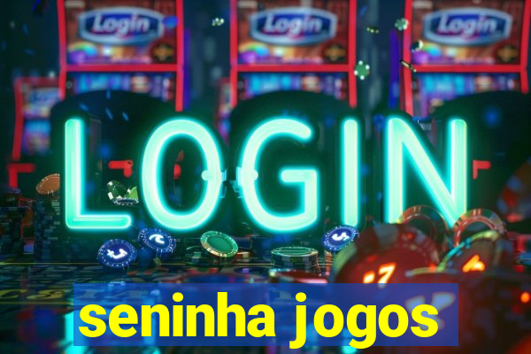 seninha jogos