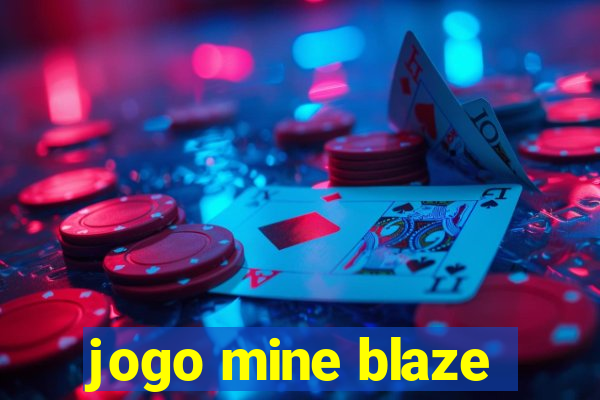 jogo mine blaze