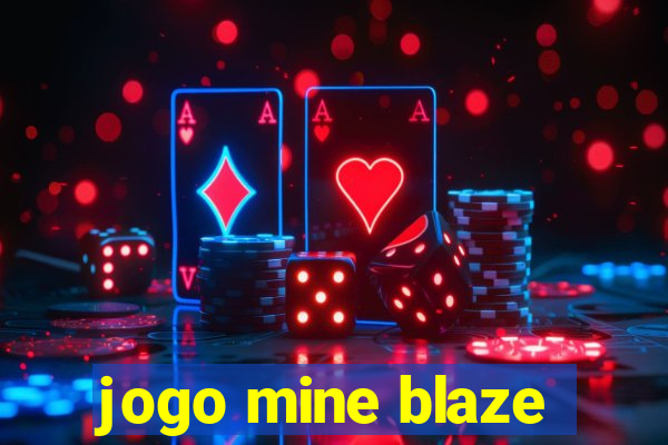 jogo mine blaze