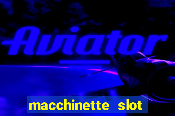 macchinette slot come vincere