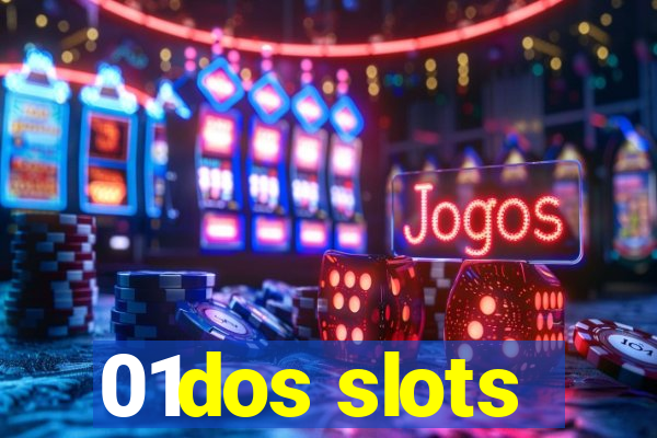 01dos slots