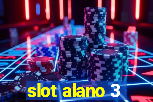 slot alano 3