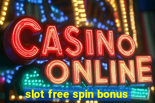 slot free spin bonus