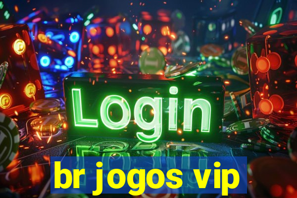 br jogos vip