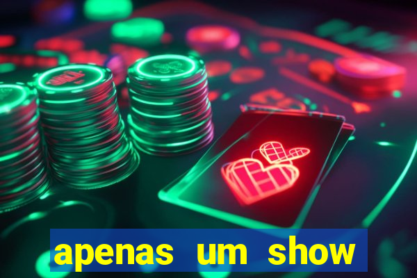 apenas um show pancadaria 2