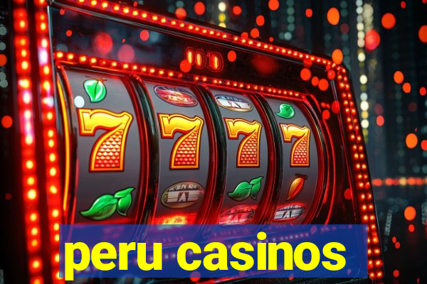 peru casinos