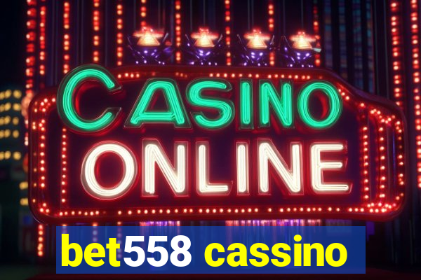 bet558 cassino