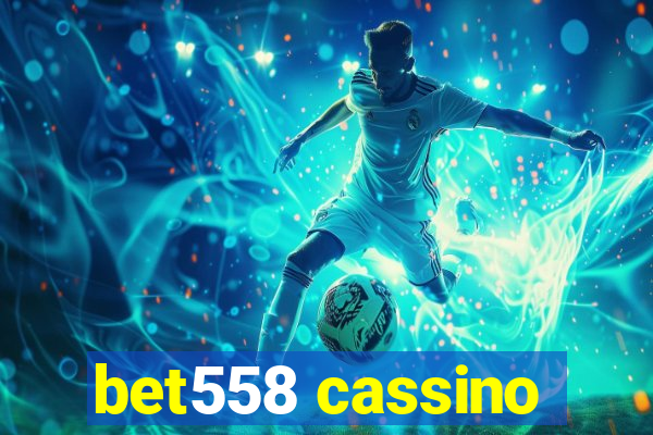 bet558 cassino