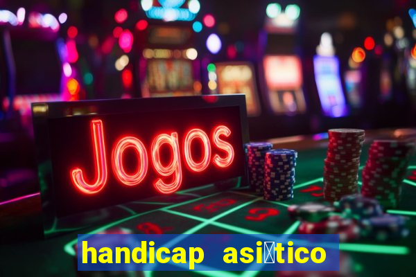 handicap asi谩tico 1 5