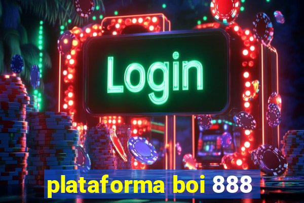 plataforma boi 888