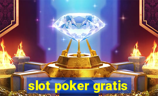 slot poker gratis