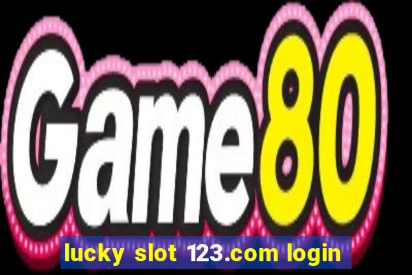 lucky slot 123.com login