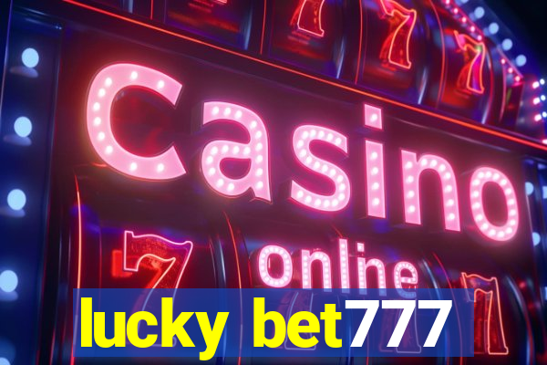 lucky bet777