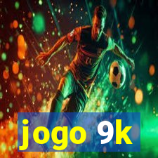 jogo 9k