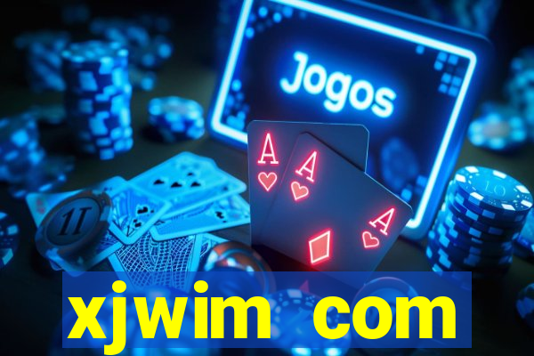 xjwim com plataforma login