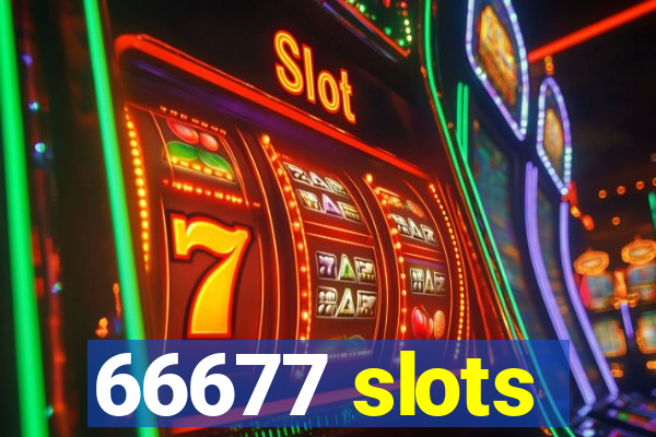 66677 slots