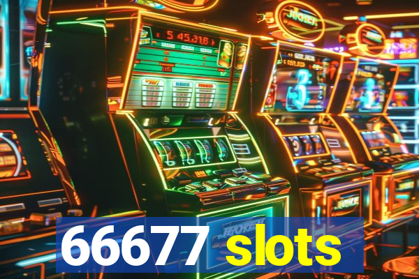 66677 slots