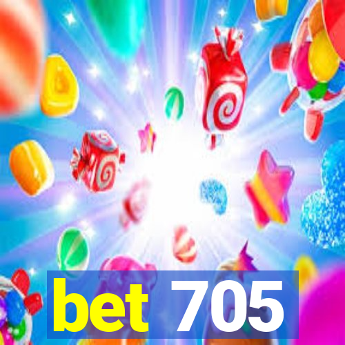 bet 705