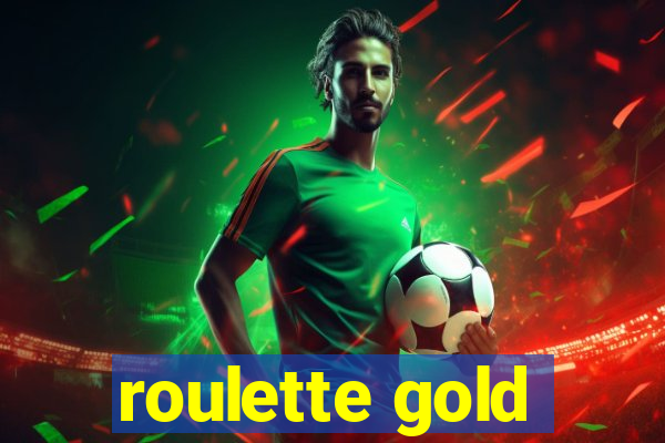 roulette gold