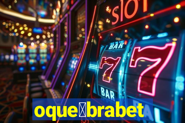 oque茅brabet