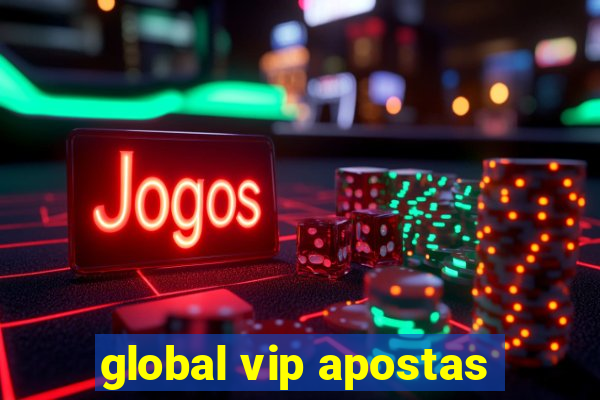 global vip apostas