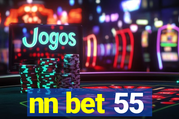 nn bet 55