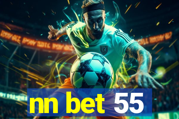 nn bet 55