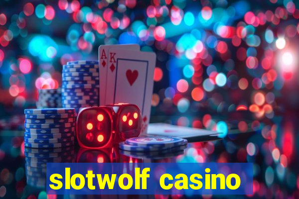 slotwolf casino