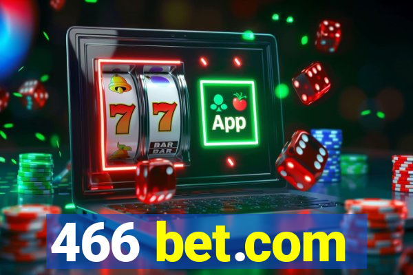 466 bet.com