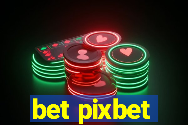 bet pixbet