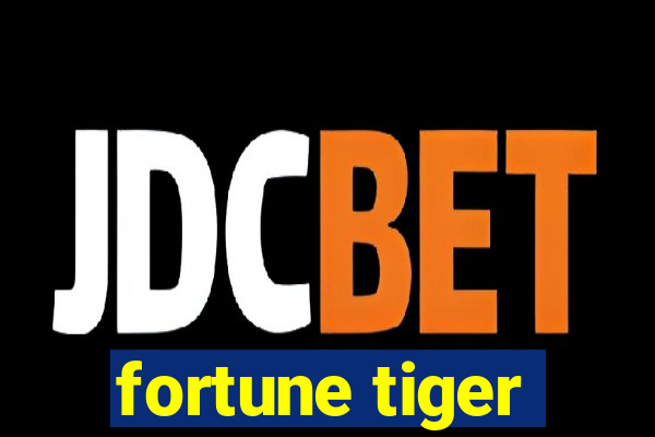 fortune tiger