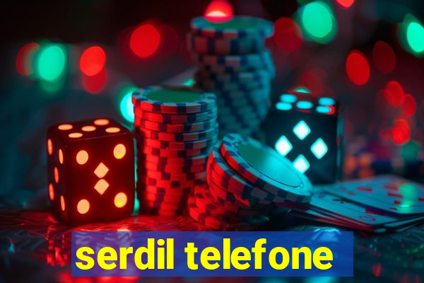 serdil telefone