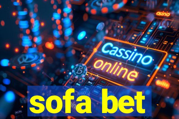 sofa bet