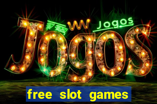 free slot games for free