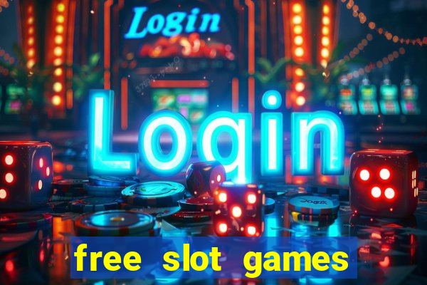 free slot games for free