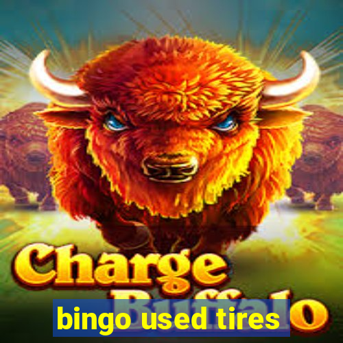 bingo used tires