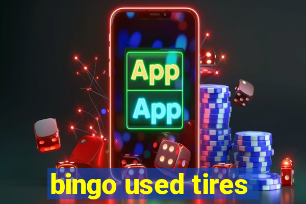 bingo used tires