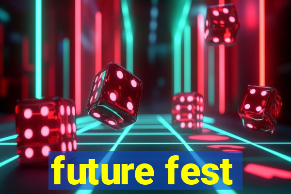 future fest