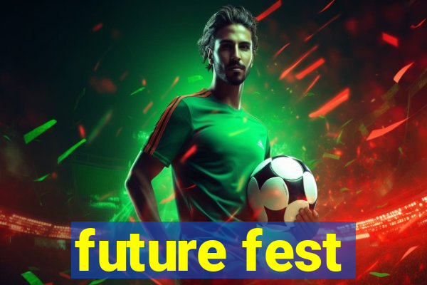 future fest