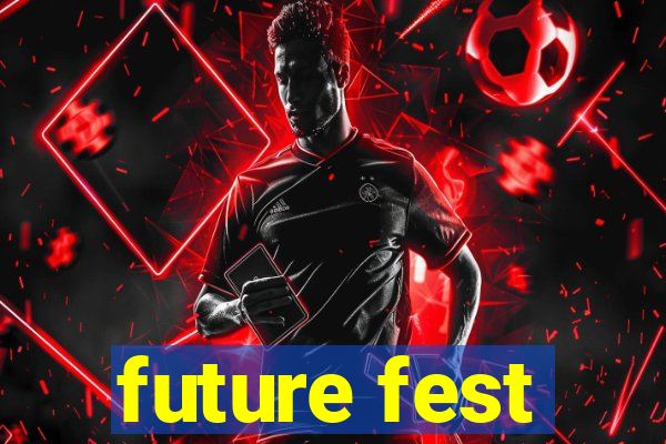 future fest