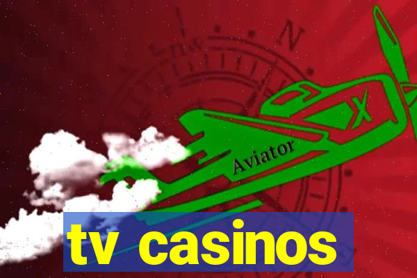 tv casinos