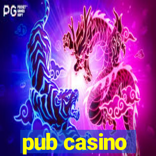 pub casino