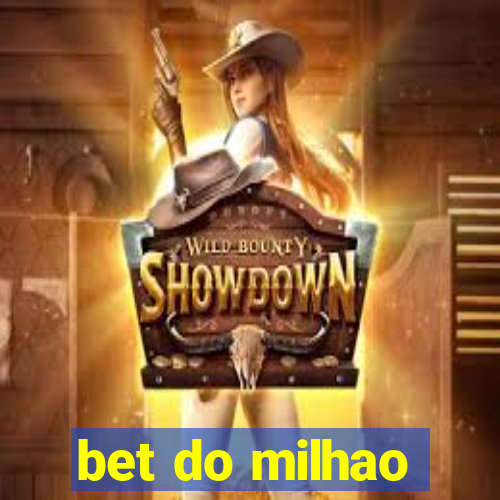 bet do milhao