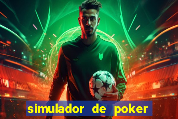 simulador de poker texas holdem gratis