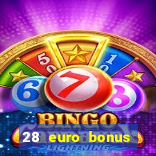 28 euro bonus casino online