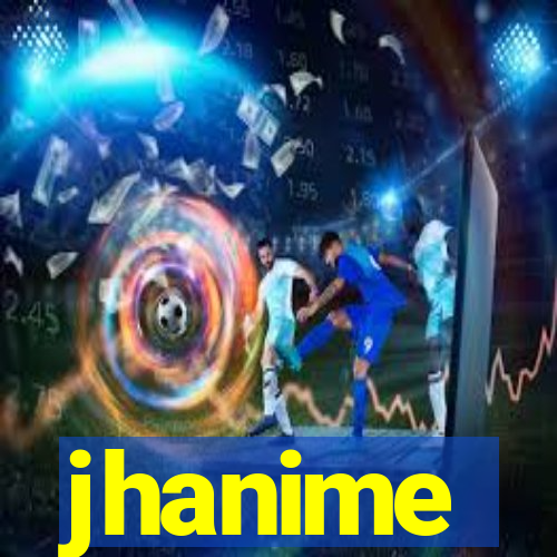 jhanime